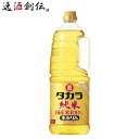 タカラ 本みりん 純米 国産米100% ペット 1800ml 1.8L 1本 みりん 調味料 宝 既発売