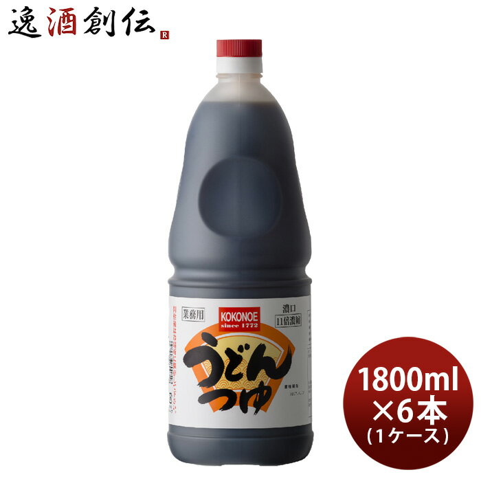 うどんつゆ こいくち 濃縮11倍 ペット 1800ml 1.8L × 1ケース / 6本 濃口 九重味淋 うどん つゆ 関東風 九重味醂 既発売