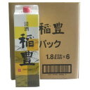 桜正宗 稲豊 パック 1800ml 1.8L 6本 お酒