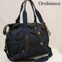 Orobianco オロビアンコ トートバッグ トートバッグ Tote Bag 2way MAXWELL-C 02 ナイロン レザー トート バッグ ビジネス ...