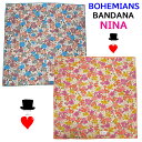 BohemianS (ボヘミアンズ) バンダナNINA ニーナ 高原の花々をデザインガーゼ素材 優しい風合いメンズ、レディース問わず使って頂けます!日本製 ネコ...