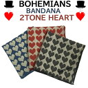 BohemianS (ボヘミアンズ) バンダナ2TONE HEART(ツートーンハート)ボヘミアンズハート オリジナルデザイン柄 オリジナルのガーゼ素材 メンズ...