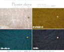 『Flower days≪フラワーデイズ≫』コットン100％60ローン塩縮加工素材：コットン100％　生地幅：100cm