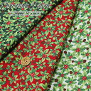 Christmas Fabric『クリスマスファブリック≪ひいらぎ≫ 』コットン100%シーチングプリント素材:コットン100% 生地幅:約106cmクリスマス/ひいらぎ/綿/ウェアー/衣装/小物/インテリア/(3)