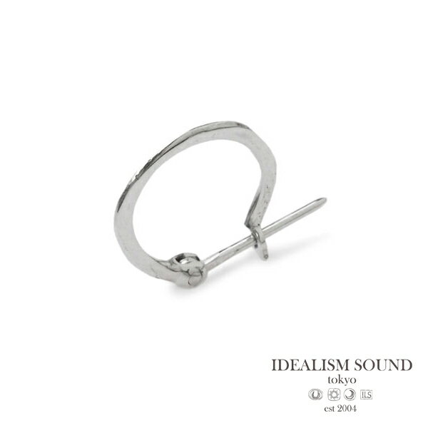 IDEALISM SOUND イデアリズムサウンド 【 ウォープピアス No.11067 】 正規品 フープピアス イヤリング スターリングシルバー 銀 シルバー925 ペア プレゼント ギフト ユニセックス メンズ レディース 人気 ブランド おしゃれ