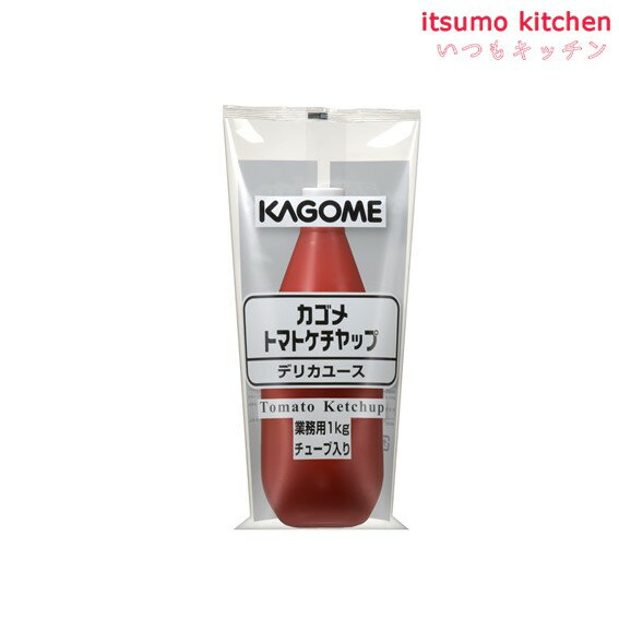 楽天itsumo kitchenトマトケチャップデリカユース1kgチューブ カゴメ