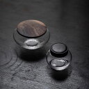 Glass Canister 茶筒 耐熱ガラス キャニスター 棗 かわいい ガラス 小鉢 200ml 150ml 木蓋付 クロタン木 透明 無地ガラス 砂糖入れ 調味料ポット 砂糖ポット 耐熱 ガラス コーヒーキャニスター 珈琲キャニスター 一輪挿し 蓋つき小鉢 蓋物 茶入 茶葉 保存容器 防湿 IwaiLoft