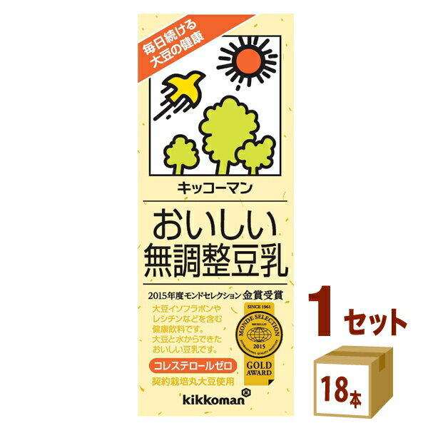 キッコーマンソイ おいしい無調整豆乳パック 200ml×18本×1ケース 飲料【送料無料※一部地域は除く】