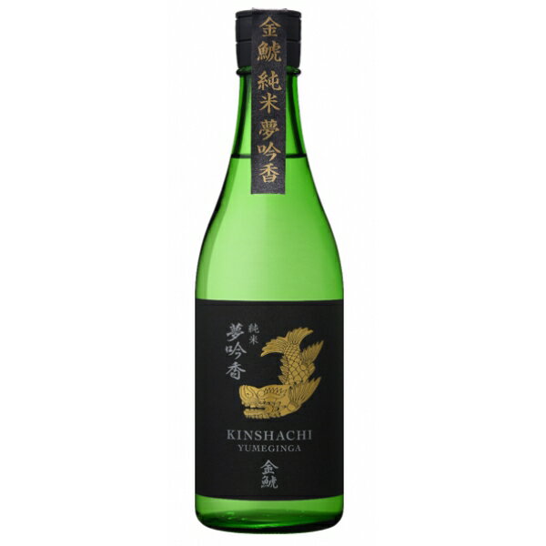 盛田金しゃち酒造 金鯱 金シャチ 夢吟香純米酒 愛知県720ml 1本 日本酒