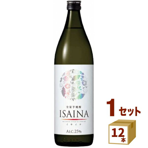 宝酒造 全量芋焼酎 ISAINA(イサイナ) 25度 900ml×12本 焼酎【送料無料※一部地域は除く】