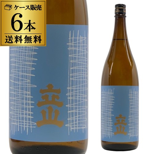 【5/20限定 全品P3倍】送料無料 6本販売 1本あたり1,980円税別 日本酒 辛口 立山 本醸造 1.8L 15度 清..