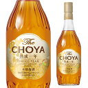 y4/25 SiP3{zU `[ 1Nn15700ml{i~ The CHOYA SINGLE YEAR VOC[