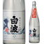 最大150円オフクーポン配布中焼酎 芋焼酎 MUGEN白波 1.8L鹿児島県 薩摩酒造 無濾過 土室糖化芋 いも焼酎 黄金千貫 粗ろ過 1,800ml