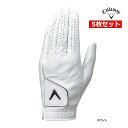 新作 5枚セット キャロウェイ ゴルフ メンズ グローブ Tour Authentic Glove ツアーオーセンティック 25 Callaway GOLF G...