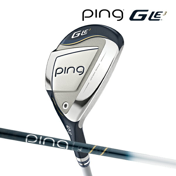 在庫表記・発送についてPING LADIES G Le3 2023 LADYS LADY'S MOWENS MWS ウィメンズ 女性用 Lシャフト Aシャフト UT RE HY RESCUE