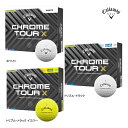 ★【24年モデル】キャロウェイ クロムツアー エックス ボール 1ダース(12球入り) Callaway CHROME TOUR X GOLF BALL