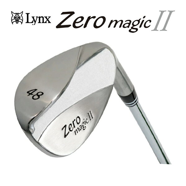 新作 リンクスゴルフ ZERO MAGIC 2 ウェッジ オリジナルスチールシャフト ゼロマジック Lynx WEDGE