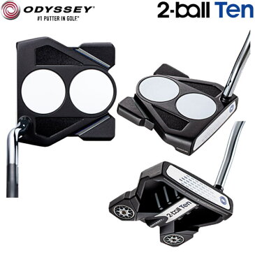 【21年モデル】 オデッセイ ツーボール テン パター [ダブルベント] ネオマレット型 ODYSSEY 2-ball Ten PUTTER