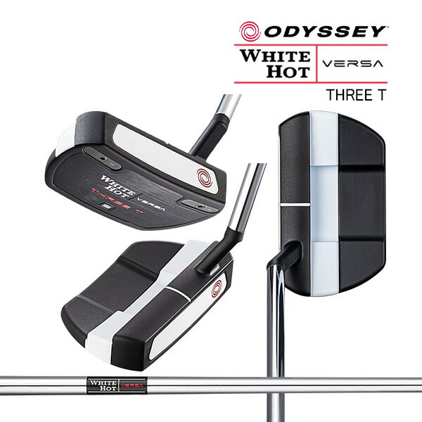 【23年モデル】オデッセイ ホワイトホット バーサ スリーT パター [スチールシャフト] ショートスラント ODYSSEY WHITE HOT VERSA THREE T Callaway