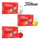 【24年モデル】タイトリスト トゥルーフィール ボール 1ダース(12球) Titleist TRUFEEL