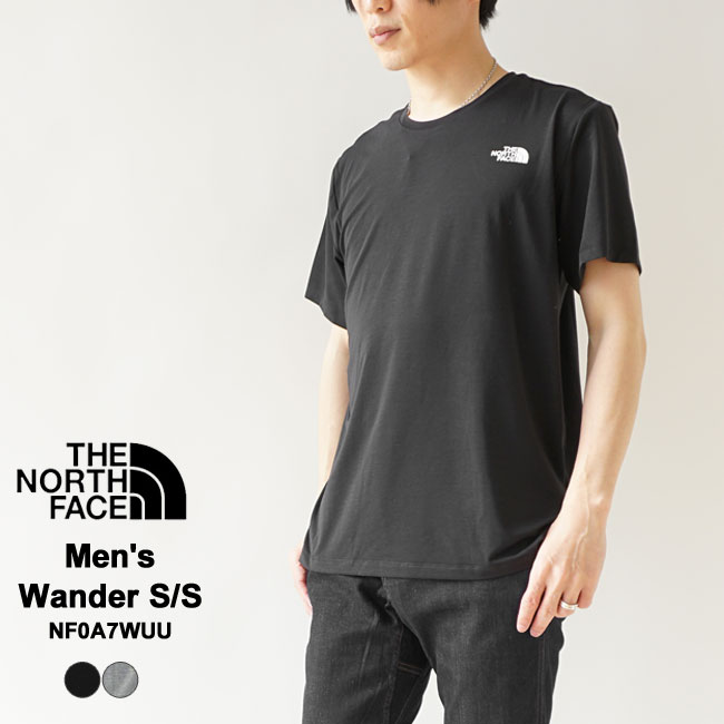 15%OFFクーポン配布中！ ザ・ ノースフェイス 速乾性 ショートスリーブ Tシャツ 半袖 THE NORTH FACE メンズ クルーネック カットソー トップス ワンダー ワンポイントロゴ 薄手 Men's Wander S/S NF0A7WUU 