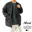 ナンガ ダウン ジャケット メンズ レディース NANGA COTTON PEACH DOWN HANTEN コットンピーチ ダウンハンテン ND2373-1Z400 ノーカラー ダウンジャケット アウター ワイド 軽量 ≪★返品交換対象外≫