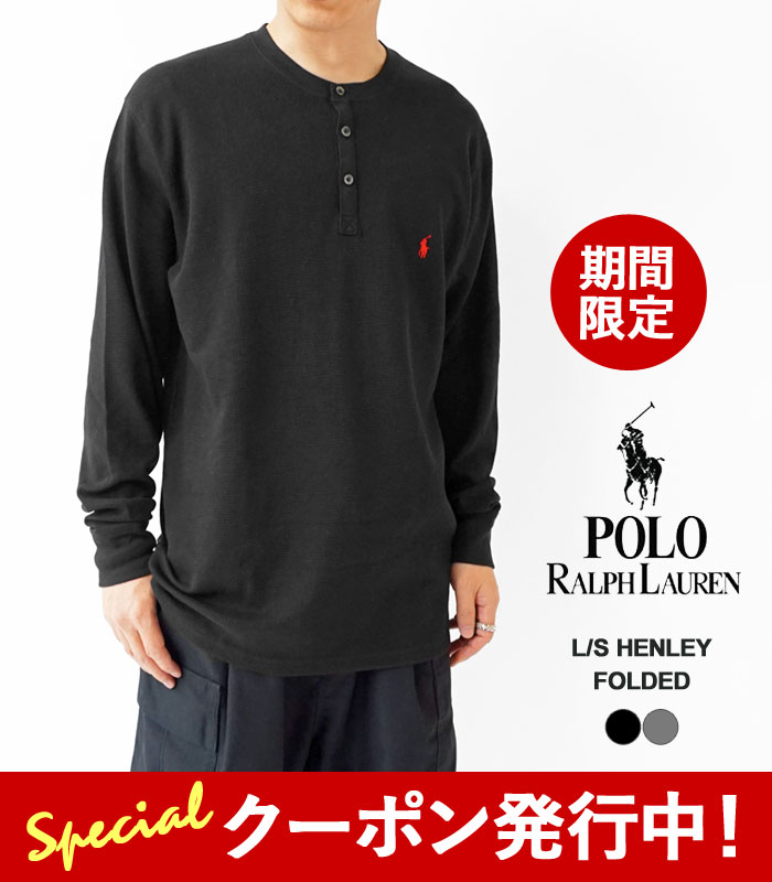 10%OFFクーポン発行中！ ラルフローレン Tシャツ メンズ POLO RALPH LAUREN L/S HENLEY FOLDED PWLHFR/PWLHRL 長袖 ヘンリーネック サーマル ワッフル ロンT ワンポイント カットソー 【2024SS 新作】