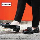 最大3000円クーポンプレゼント！ ハンター ローファー レインシューズ レディース HUNTER WOMENS REFINED BOW GLOSS PENNY LOAFER リファインド ボウ グロス ペニー ローファー WFF1096RGL ラバーシューズ 防水 【2024SS 新作】