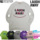 LAUGH AWAY/ オリジナルロングTシャツ/ネット限定長袖TシャツMILDCHOP