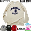 CAMP STAFF / オリジナルロングTシャツ/ロック/オリジナル/デザイン/ロゴ/メッセージ/ネット限定長袖TシャツMILDCHOP