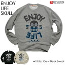 ENJOY LIFE SKULL/オリジナルトレーナー/ネット限定スタンダードタイプ/MILDCHOP