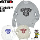 STANDARD??BEAR? college/オリジナルトレーナー/ネット限定スタンダードタイプ/サーフィン/キャンプ/野球/ペンギン/ロック/スカル/オリジナル/キャラクター/音楽/ミュージック/アニマル/デザイン/ロゴ/メッセージ/ピース/パロディ/【cloth】MILDCHOP