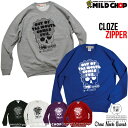 CLOSE ZIPPER /オリジナルトレーナー/ネット限定スタンダードタイプ/MILDCHOP