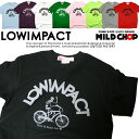 LOWIMPACT / Tシャツ メンズ レディース 半袖 トップス 自転車 ファッション 綿 限定 オリジナル デザイン イラスト ロゴ ロック スカル キャラクター 音楽 パロディ シンプル キャンプ メッセージ おもしろ ペア シンプル 服 春 夏 定番 送料無料【cloth】MILDCHOP