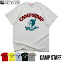 CAMP STAFF / Tシャツ メンズ レディース 半袖 トップス サーフ ファッション 綿 限定 オリジナル デザイン イラスト ロゴ ロック スカル キャラクター 音楽 パロディ シンプル キャンプ メッセージ おもしろ ペア シンプル 服 春 夏 定番 送料無料【cloth】MILDCHOP