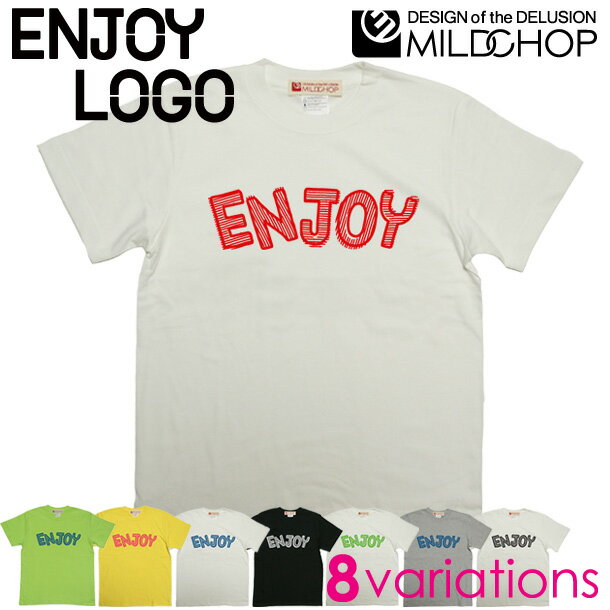 ENJOY LOGO Tシャツ メンズ レディース 半袖 トップス サーフ ファッション 綿 限定 オリジナル デザイン イラスト ロゴ ロック スカル キャラクター 音楽 パロディ シンプル キャンプ メッセージ おもしろ ペア シンプル 服 春 夏 定番 送料無料【cloth】MILDCHOP