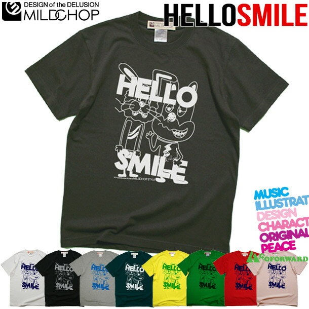 Hello Smile / 半袖 Tシャツ メンズ レディース トップス ファッション 綿 限定 ポップ オリジナル デザイン イラスト ロゴ ロック スカル キャラクター 音楽 パロディ シンプル キャンプ メッセージ おもしろ ペア シンプル 服 春 夏 定番 送料無料MILDCHOP