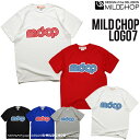 MILD CHOP LOGO7 Tシャツ メンズ レディース 半袖 トップス ファッション 綿 限定 オリジナル デザイン イラスト ロゴ ロック スカル キャラクター 音楽 パロディ シンプル キャンプ メッセージ おもしろ ペア シンプル 服 春 夏 定番 送料無料MILDCHOP