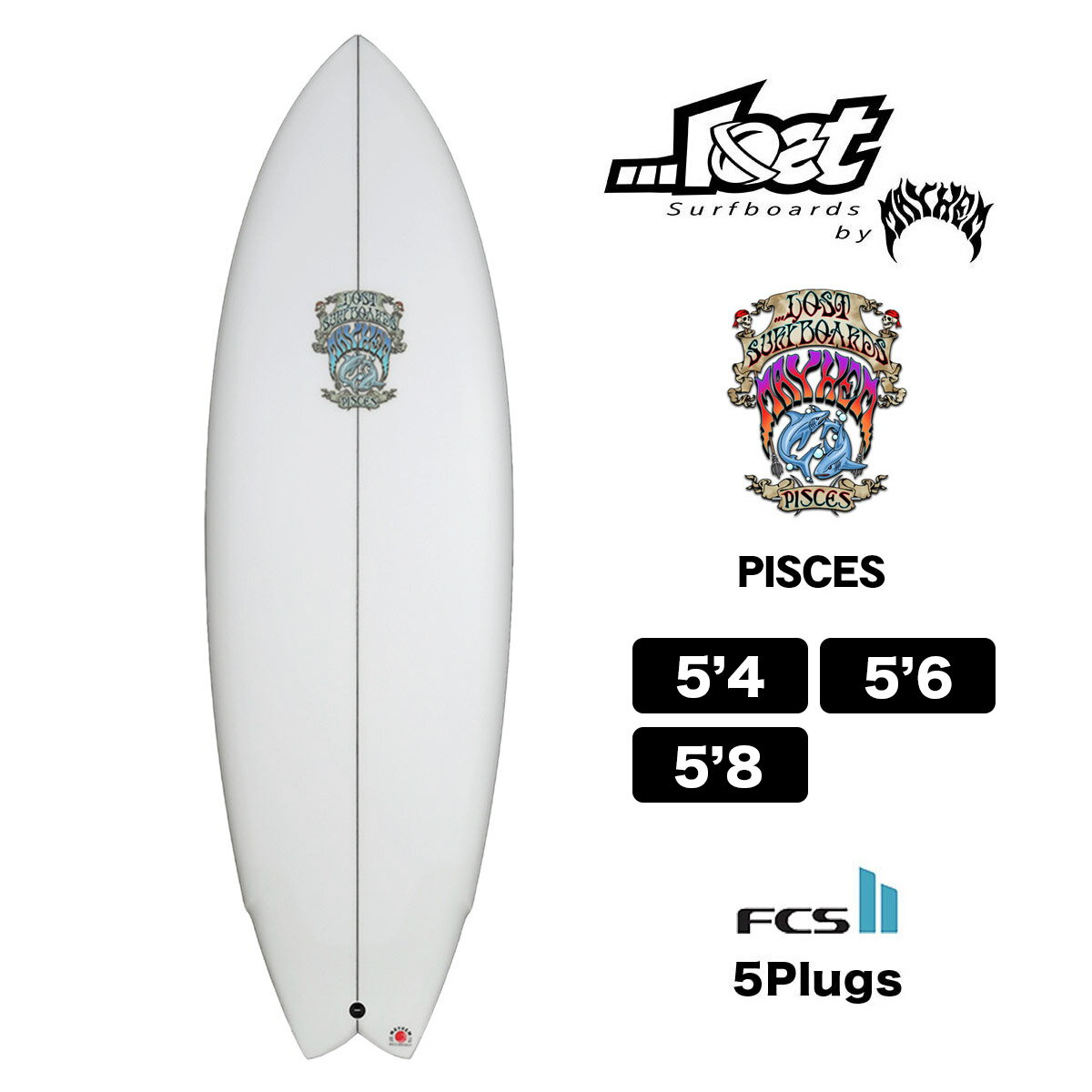 LOST ロスト サーフボード ショートボード フィッシュ 5'4 5'6 5'8 メイヘム パイシーズ サーフィン サーフ ボード ショート 5.4 5.6 5.8 FCS2 LOST SURFBOARDS by Mayhem PISCES