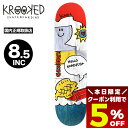 【7/30限定★すぐ使える5%OFFクーポン配布中】 クルキッド スケートボード スケボー デッキ 8.5inc スケートデッキ トム・ノックス 人気ブランド ...