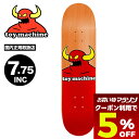 【 お買い物マラソン 楽天 今すぐ使える5%OFFクーポン】 トイマシーン スケートボード スケボー デッキ 7.75inc 子供 キッズ 女性 スケートデッキ 人気ブランド Toy Machine Skateboard | MONSTER 04【BRDTM000177】
