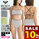 【 割引 セール 楽天 10%OFF 】 ROXY ロキシー レディース 水着 セット バンドゥ パッド 幾何学模様 ハイウエスト 全3色 S M L サーフィ...