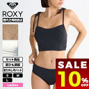 【 割引 セール 楽天 10%OFF 】 ロキシー レディース 水着 ビキニ セット 花柄 シンプル パッド 全3色 S M L サーフィン 海 プール 人気ブ...