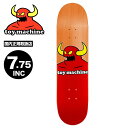 トイマシーン スケートボード スケボー デッキ 7.75inc 子供 キッズ 女性 スケートデッキ 人気ブランド Toy Machine Skateboard ...
