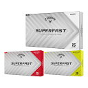 キャロウェイ SUPERFAST ゴルフボール ●2025年モデル● 1箱(15球入り) Callaway Golf
