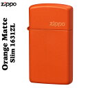 ZIPPO ジッポ ライター オレンジマットジッポ スリム zippo slim#1631ZLジッポ ジッポーライタ− 送料無料 【ネコポス可】