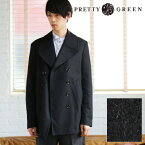 [期間SALE] PRETTY GREEN/プリティーグリーン ALDER DB Pコート BSXG12358740[メンズ ジャケット ブルゾン Pコート コート おしゃれ かっこいい 紳士 秋服 秋物 秋 冬服 冬物 冬 大人 彼氏 プレゼント]◆50%～59%