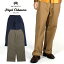 Nigel Cabourn/ナイジェル・ケーボン ウエストポイント ワイド チノパンツ BASIC CHINO PANT 8038050020[メンズ ズボン ベーシックチノパンツ ミリタリー M51 イギリス 英国 米軍 ナイジェルケーボン おしゃれ かっこいい 紳士 春 夏 大人 彼氏 プレゼント]