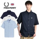 FRED PERRY/フレッドペリー SHORT SLEEVE OXFORD SHIRT オックスフォード ボタンダウン 半袖シャツ M5503[23年春夏新作 メンズ 羽織り ワンポイント コットン 綿 ウォッシュ加工 英国 UK ビジネス きれい おしゃれ かっこいい父の日 夏服 夏 大人 彼氏 プレゼント]