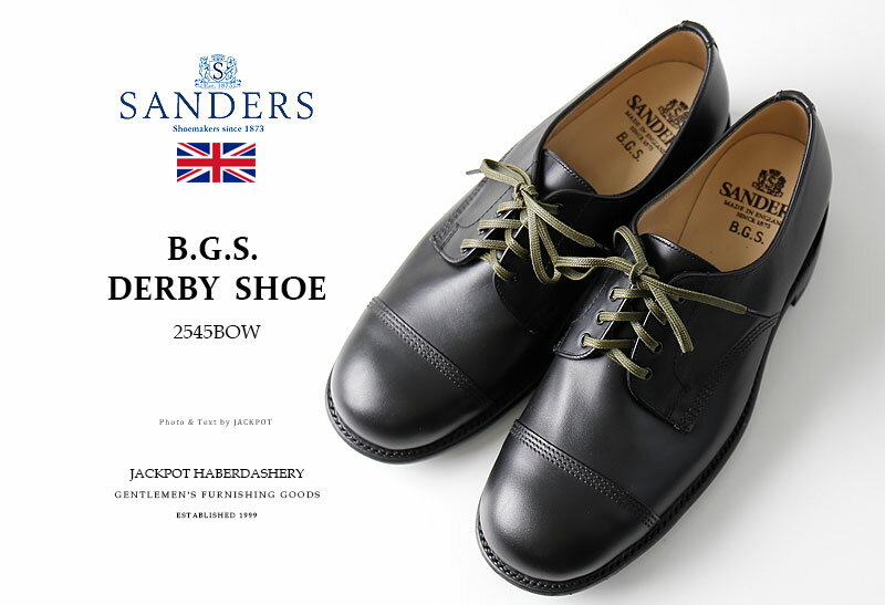 SANDERS/サンダース B.G.S. DERBY SHOE 2545BOW WAXY LEATHER Black[ワクシーレザー メンズ 靴 本革 革靴 ビジネスシューズ ミリタリーシューズ 牛革 グッドイヤーウェルト おしゃれ かっこいい 紳士 BGS 大人 彼氏 プレゼント]